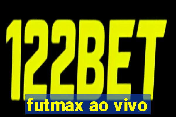 futmax ao vivo